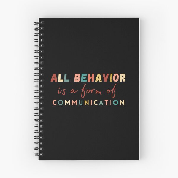 Item preview, All Behavior Is A Form Of Communication Funny designed and sold by NaaEchDesign ⭐⭐⭐⭐⭐.