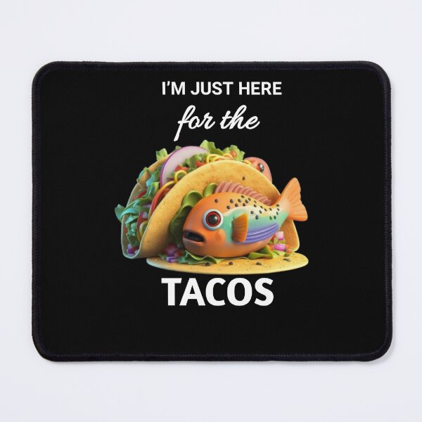 Item preview, Funny Taco Pun Shirts - "I'm Just Here for the Tacos" Apparel designed and sold by Obinne.