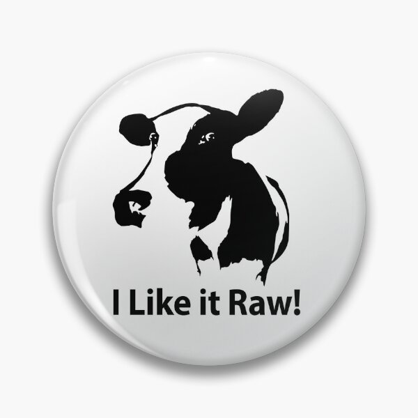 Item preview, I like it raw......milk & beef designed and sold by marilovesmilk.