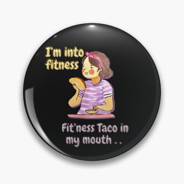 Item preview, I'm into fitness Taco - funny - Watercolor Illustration designed and sold by PixelBadBunny.