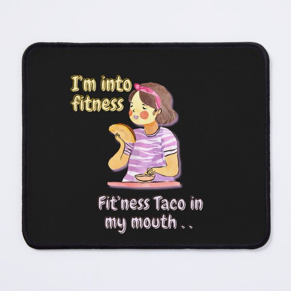 Item preview, I'm into fitness Taco - funny - Watercolor Illustration designed and sold by PixelBadBunny.