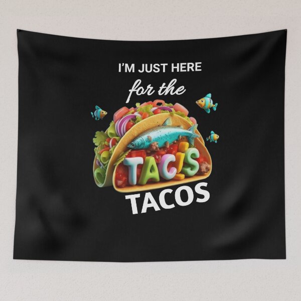 Item preview, Taco Lover Design - "I'm Just Here for the Tacos" designed and sold by Obinne.