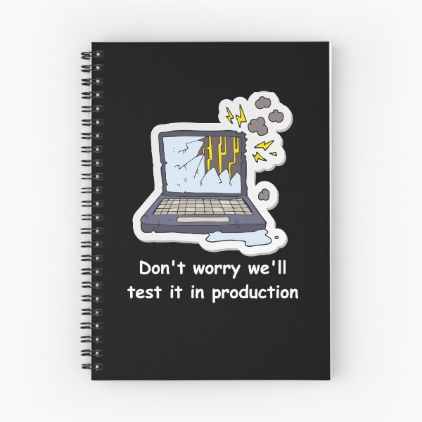 Item preview, Don't worry we'll test it in production designed and sold by Redstrawberry13.
