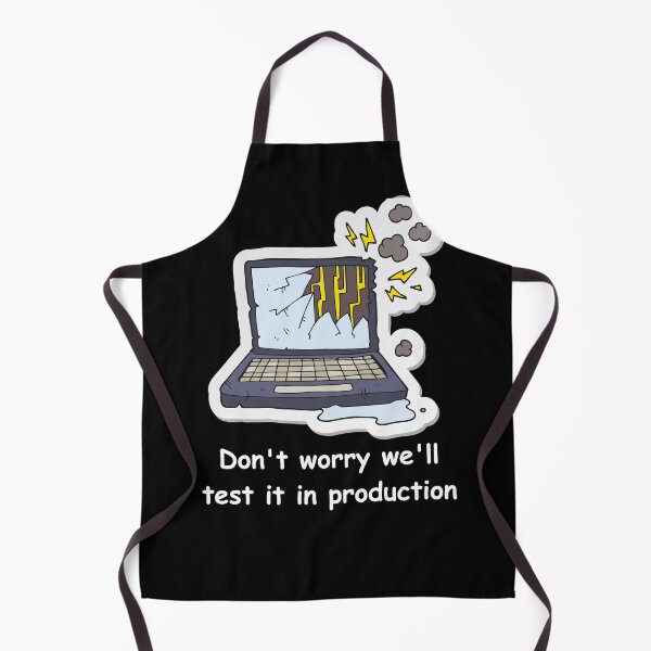 Item preview, Don't worry we'll test it in production designed and sold by Redstrawberry13.