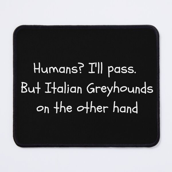 Item preview, Italian greyhound funny designed and sold by Cinnamonbon.