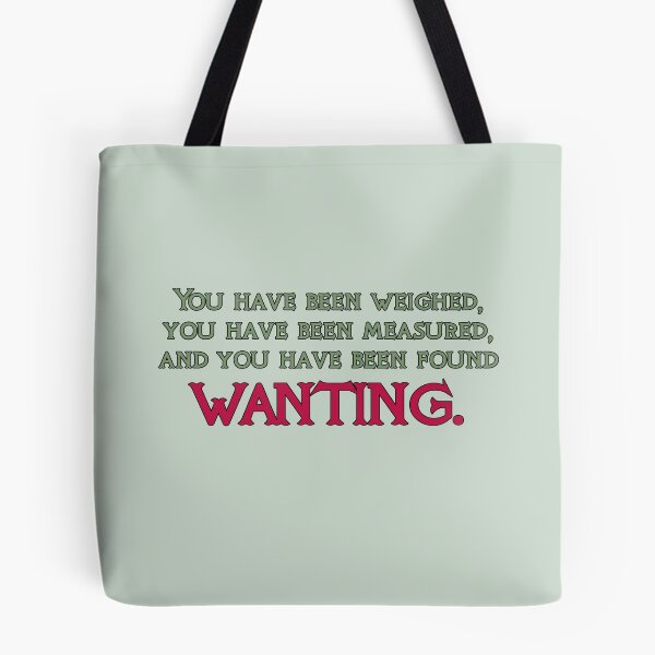 Item preview, A Knights Tale Quote You have been weighed, measured, and found wanting. designed and sold by baranskini.