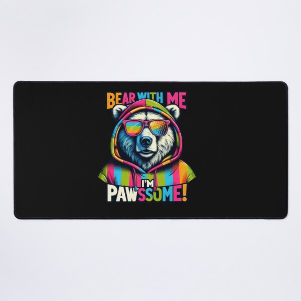 Item preview, Bear With Me - Im pawssome designed and sold by CoussaZau.