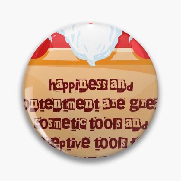 Item preview, Happiness and contentment are great cosmetic tools and deceptive tools for preserving a person's appearance designed and sold by ishopping ★★★★★.