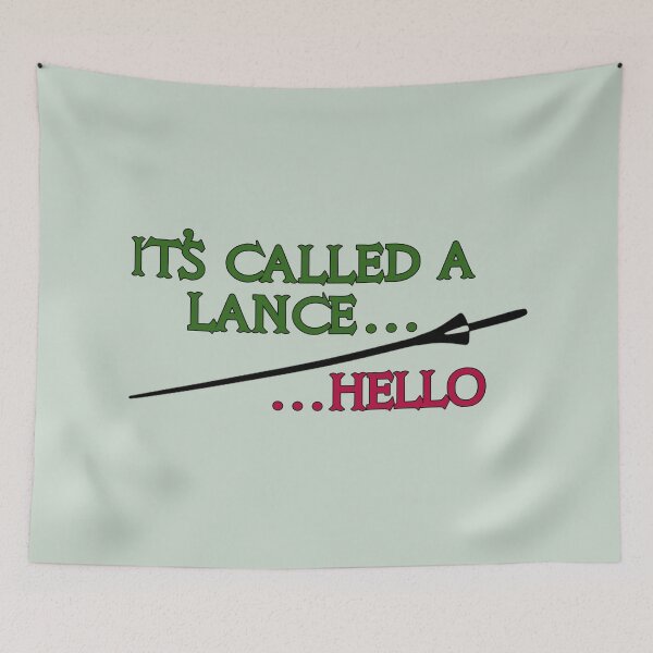 Item preview, A Knights Tale Quote It's called a lance..hello designed and sold by baranskini.