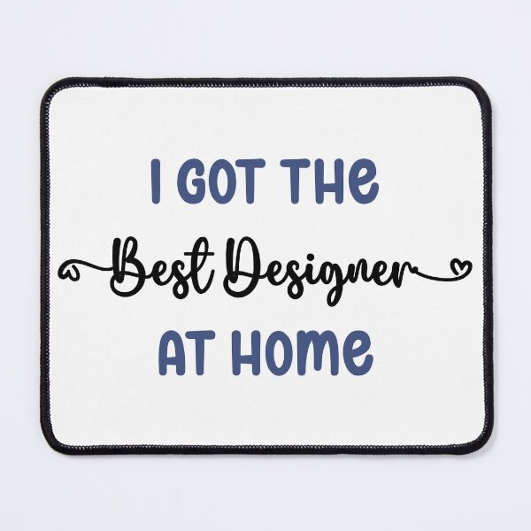 Item preview, I Got The Best Designer at Home - Designer in the Family (Dark Text) designed and sold by Spiprinto.