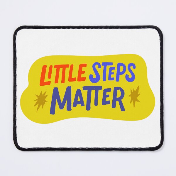 Item preview, Little Steps Matter Typography designed and sold by BalladOfZeus.