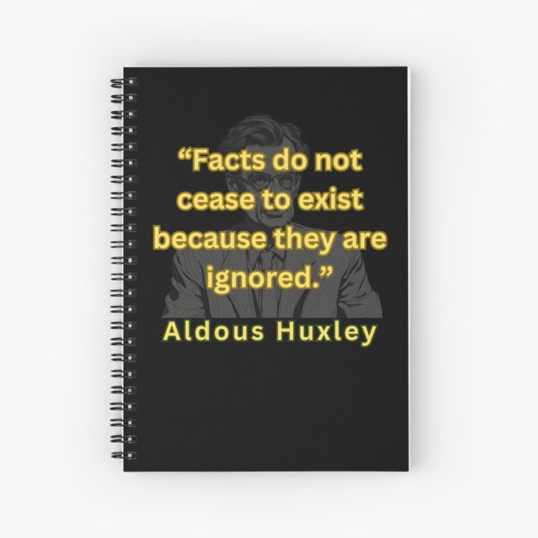 Item preview, Facts do not cease to exist... Aldous Huxley designed and sold by SaculusMadness.