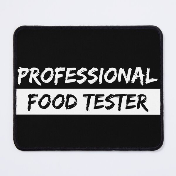 Item preview, Professional food tester designed and sold by Gilpro Designs.