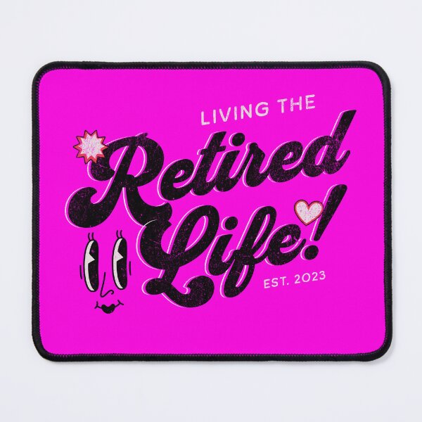 Item preview, Living the Retired Life EST. 2023 designed and sold by petplushuman.