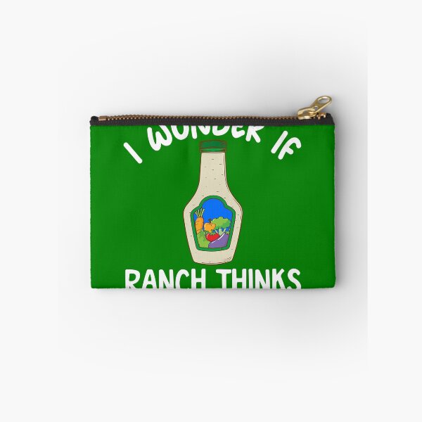 Item preview, I Wonder If Ranch Thinks About Me Too Ranch Dressing Gear designed and sold by DynamicDesign.