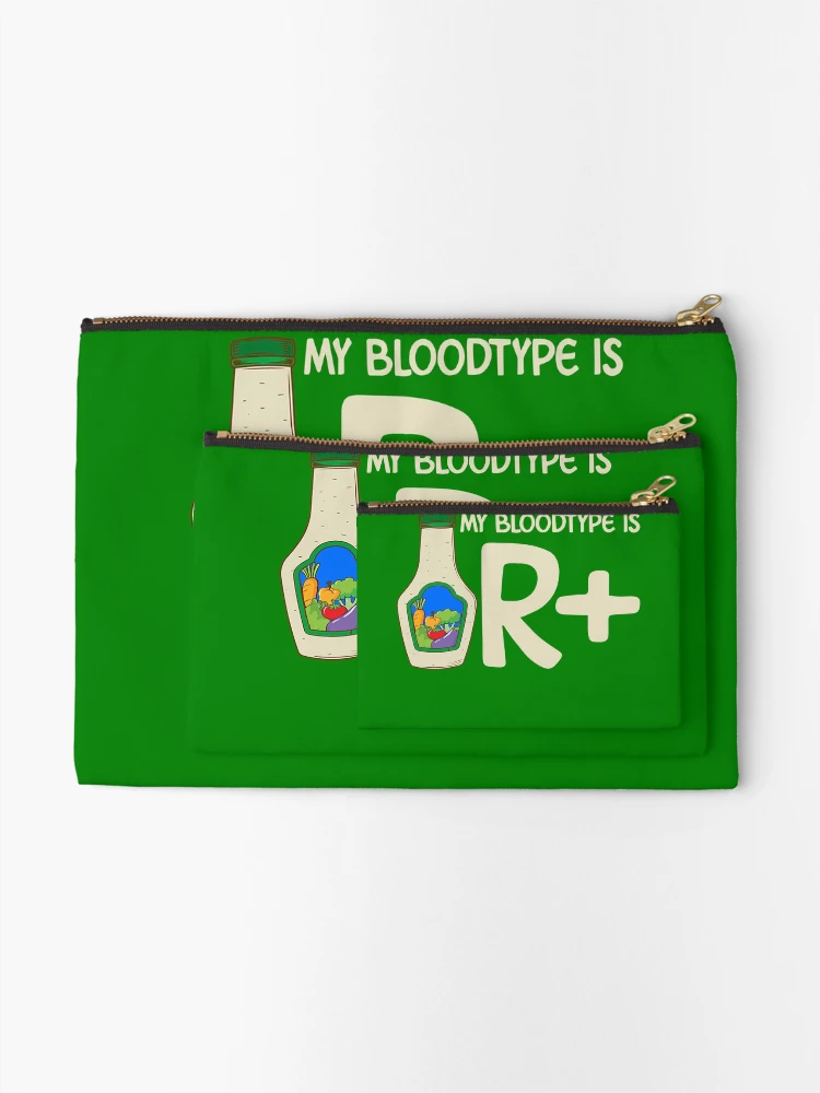 Thumbnail 2 of 4, Zipper Pouch, My Bloodtype is R Positive Ranch Dressing Gear designed and sold by DynamicDesign.