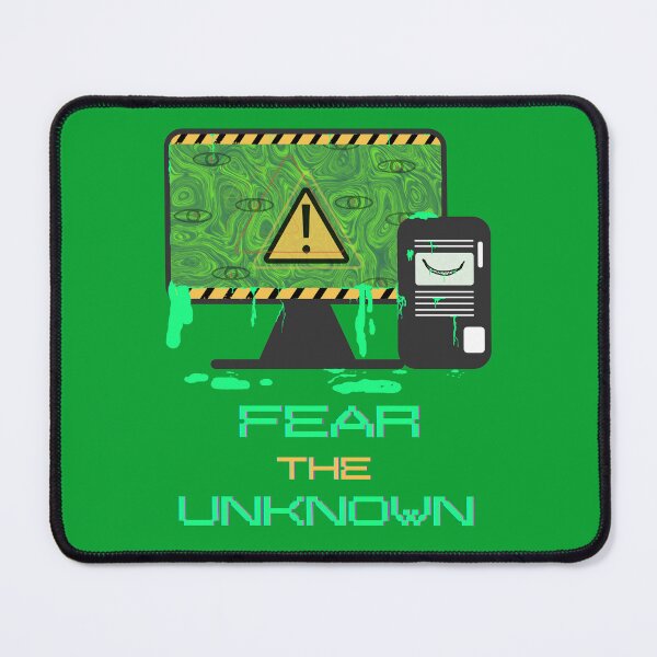 Item preview, Fear The Unknown designed and sold by WhiteCatGraphic.