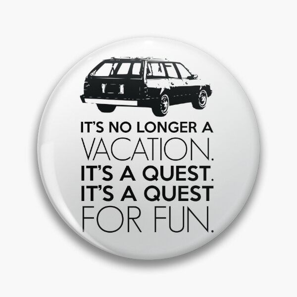 Item preview, It's No Longer A Vacation. It's A Quest. It's A Quest For Fun. designed and sold by kjanedesigns.