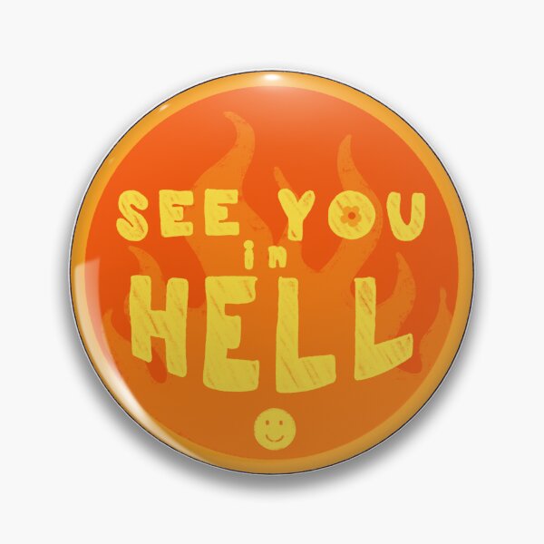 Item preview, See You in Hell designed and sold by girlsoweird.