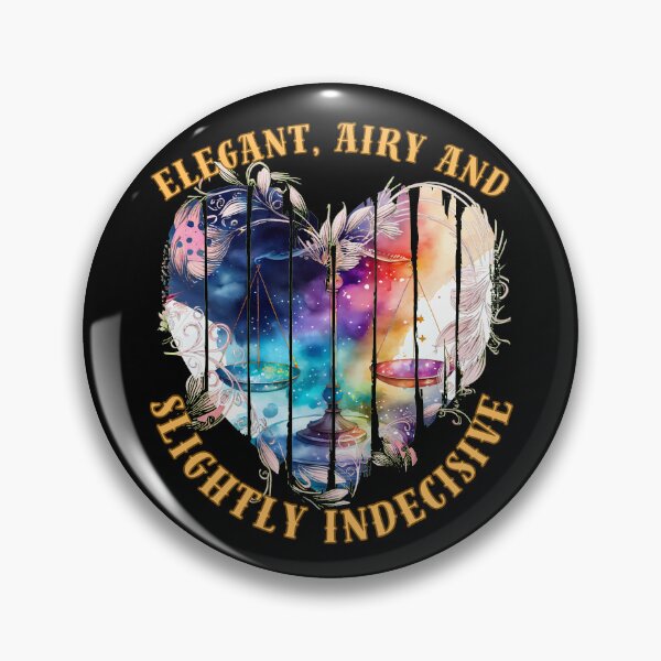 Item preview, Elegant, Airy, And Slightly Indecisive. libra sign designed and sold by ZodiacWonders.