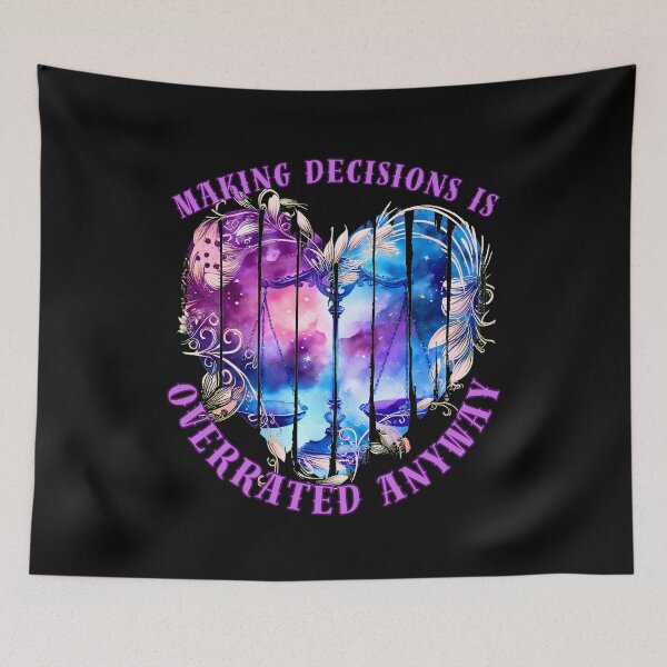 Item preview, Making Decisions Is Overrated Anyway. libra season designed and sold by ZodiacWonders.