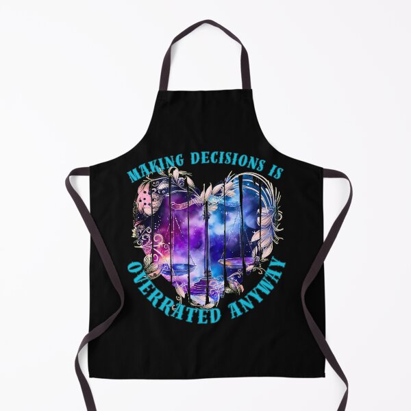 Item preview, Making Decisions Is Overrated Anyway. funny libra designed and sold by ZodiacWonders.