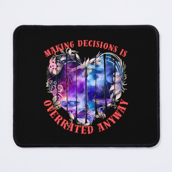 Item preview, Making Decisions Is Overrated Anyway. leo lovers designed and sold by ZodiacWonders.