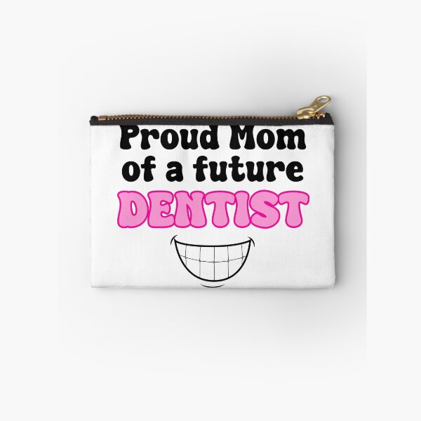 Item preview, proud mom of a future dentist designed and sold by Jadie Barnhart.