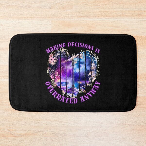 Item preview, Making Decisions Is Overrated Anyway. libra september designed and sold by ZodiacWonders.