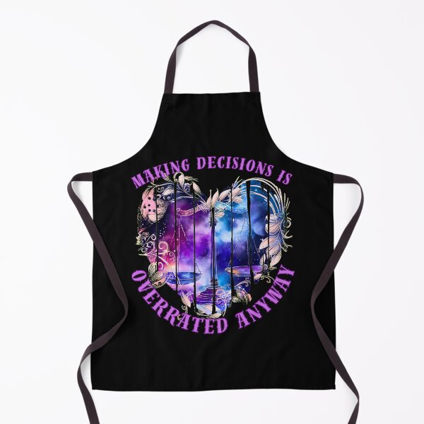 Item preview, Making Decisions Is Overrated Anyway. libra september designed and sold by ZodiacWonders.