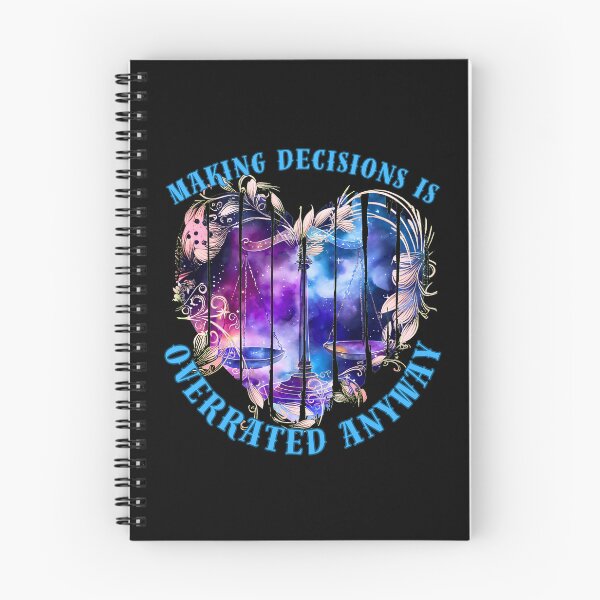 Item preview, Making Decisions Is Overrated Anyway. sun in libra designed and sold by ZodiacWonders.