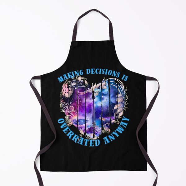 Item preview, Making Decisions Is Overrated Anyway. sun in libra designed and sold by ZodiacWonders.