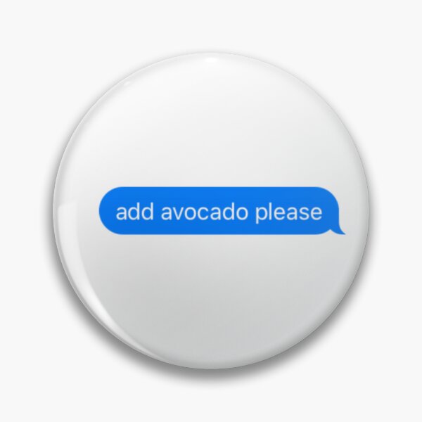 Item preview, add avocado please text designed and sold by delmarvastickers.
