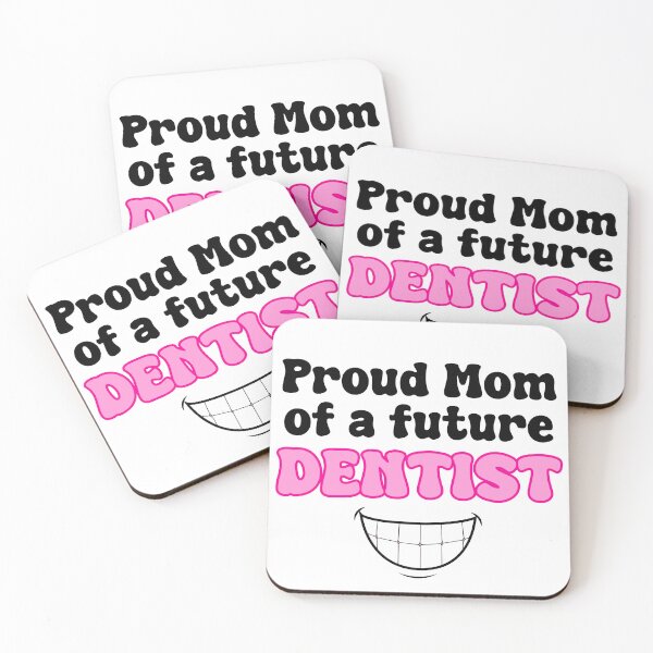 Item preview, proud mom of a future dentist designed and sold by Jadie Barnhart.