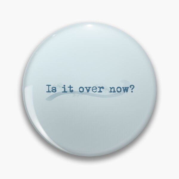 Item preview, Is it over now  designed and sold by cranberryrose22.