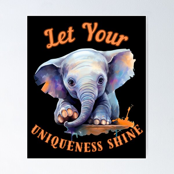 Item preview, Let Your Uniqueness Shine. elephant portrait designed and sold by ElephantVibes.