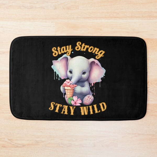 Item preview, Stay Strong, Stay Wild. elephant lover designed and sold by ElephantVibes.