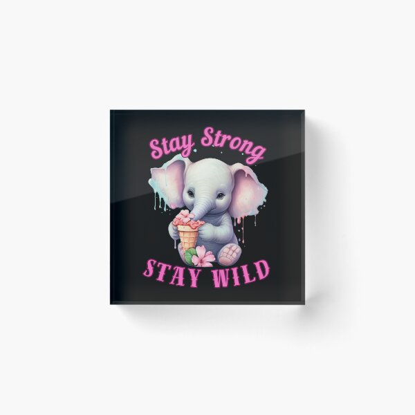Item preview, Stay Strong, Stay Wild. elephant head designed and sold by ElephantVibes.