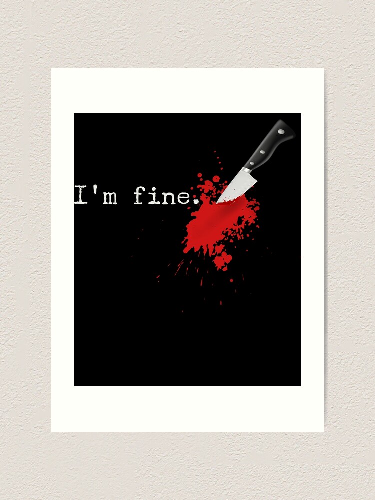 Thumbnail 1 von 3, Kunstdruck, I'm Fine Knife Stab Funny Halloween Stabbed Costume Gear designt und verkauft von DynamicDesign.