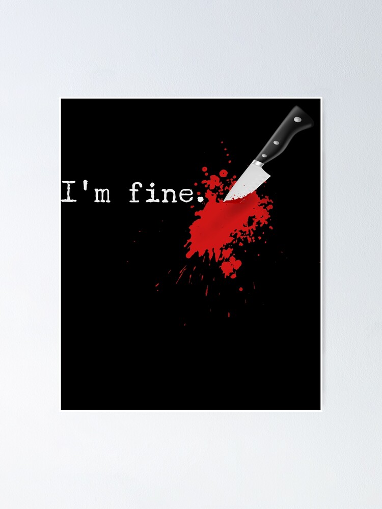 Thumbnail 1 von 3, Poster, I'm Fine Knife Stab Funny Halloween Stabbed Costume Gear designt und verkauft von DynamicDesign.