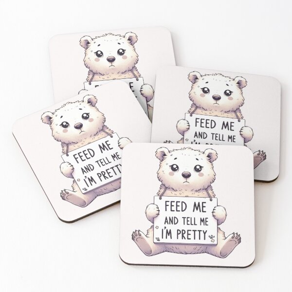 Item preview, Feed Me and Tell Me I'm Pretty Bear designed and sold by CoussaZau.