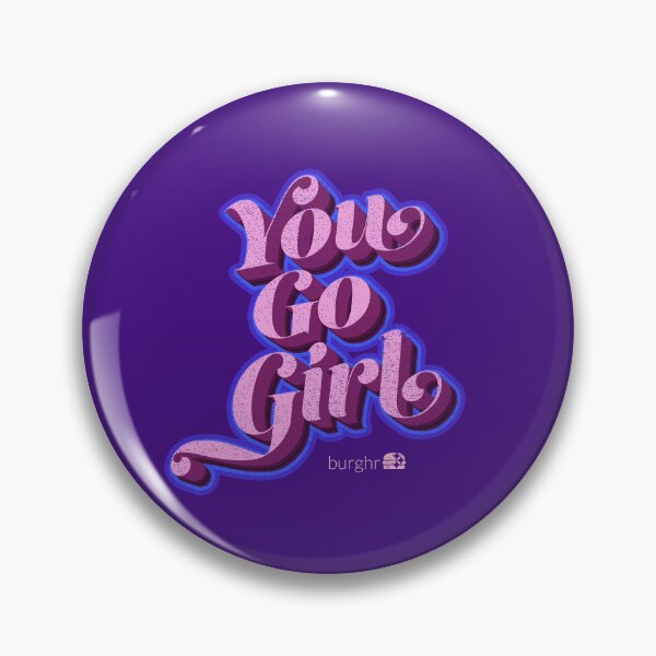 Item preview, You Go Girl | Official Birthday Design designed and sold by burghr.