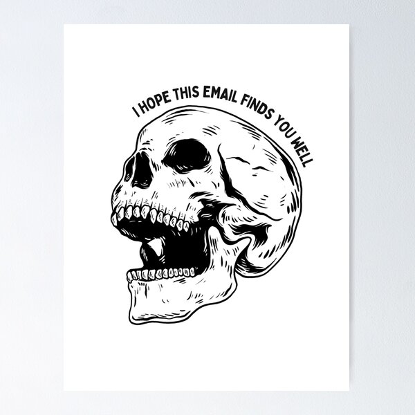 Item preview, I Hope This Email Finds You Well designed and sold by DemotivationTee.
