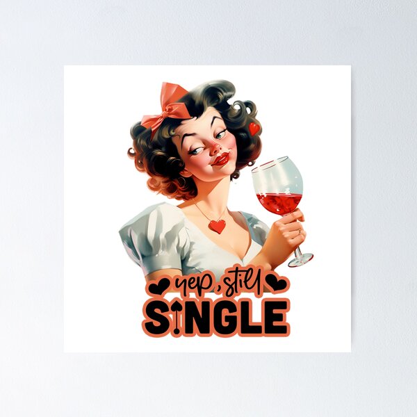 Item preview, Yep, Still Single Funny Anti Valentines Day Shirt designed and sold by Driftwood Spirits.