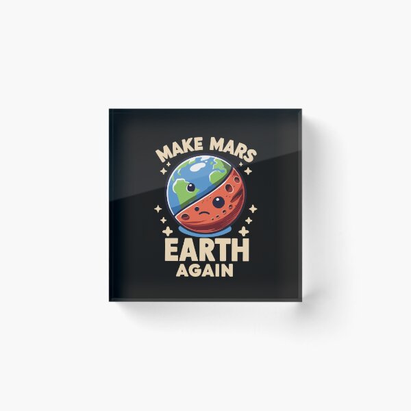 Item preview, Make Mars Earth Again Planet Funny  designed and sold by CG Studio.