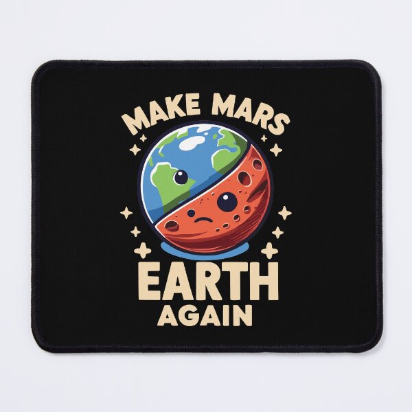 Item preview, Make Mars Earth Again Planet Funny designed and sold by CG Studio.