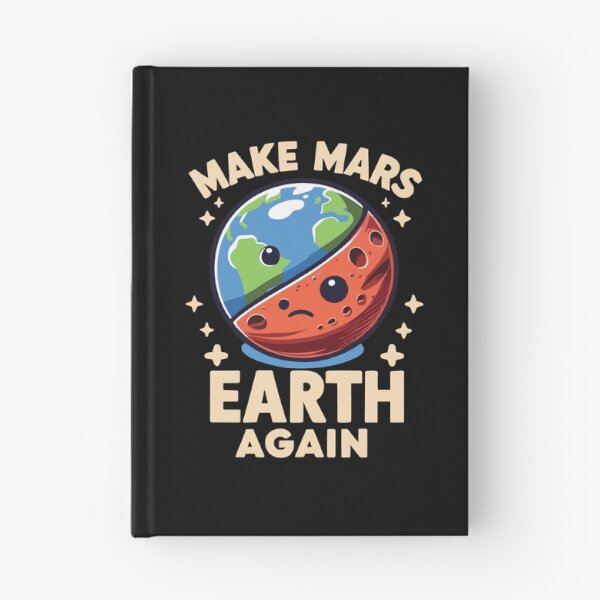 Item preview, Make Mars Earth Again Planet Funny  designed and sold by CG Studio.