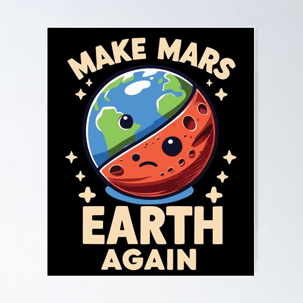 Item preview, Make Mars Earth Again Planet Funny  designed and sold by CG Studio.