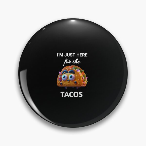 Item preview, I'm Just Here for the Tacos gifts designed and sold by Obinne.