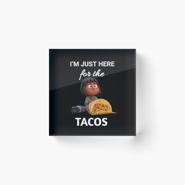 Item preview, Perfect Taco Shirt for Food Lovers - "I'm Just Here for the Tacos" meme designed and sold by Obinne.